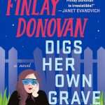 کتاب Finlay Donovan Digs Her Own Grave (فینلی داناوان گور خودش را می‌کند) نسخه انگلیسی PDF | Elle Cosimano (ال کوزیمانو)