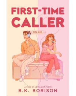 کتاب First Time Caller (اولین تماس‌گیرنده) نسخه انگلیسی PDF | B. K. Borison (بی. کی. بوریسون)