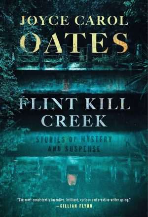 کتاب Flint Kill Creek (فلینت کیل کریک) نسخه انگلیسی PDF | جویس کارول اوتس