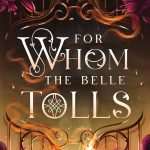 کتاب For Whom the Belle Tolls (ناقوس برای کدام بانو به صدا درمی‌آید) نسخه انگلیسی PDF | جیسی لین