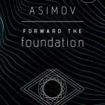 کتاب Forward the Foundation (پیش به سوی بنیاد) نسخه انگلیسی PDF | آیزاک آسیموف