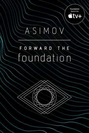 کتاب Forward the Foundation (پیش به سوی بنیاد) نسخه انگلیسی PDF | آیزاک آسیموف کتاب Forward the Foundation (پیش به سوی بنیاد) نسخه انگلیسی PDF | آیزاک آسیموف