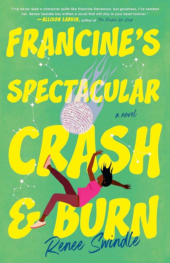 کتاب Francine's Spectacular Crash (سقوط تماشایی فرانسین) نسخه انگلیسی PDF | رنی سویندل کتاب Francine's Spectacular Crash (سقوط تماشایی فرانسین) نسخه انگلیسی PDF | رنی سویندل