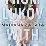 کتاب From Lukov with Love (از لوکوف با عشق) نسخه انگلیسی PDF | Mariana Zapata (ماریانا زاپاتا)