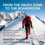 کتاب From the Death Zone to the Boardroom (از منطقه مرگ تا اتاق هیئت‌مدیره) نسخه انگلیسی PDF | BENEDIKT BÖHM AND STEFAN GRÖSCHL ROUTLEDGE