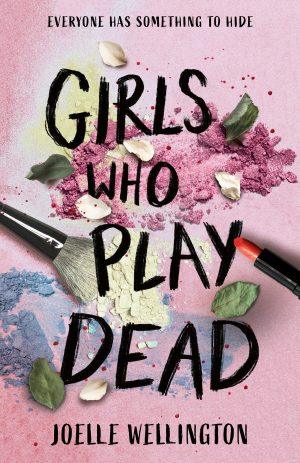 کتاب Girls Who Play Dead (دخترانی که نقش مرده‌ها را بازی می‌کنند) نسخه انگلیسی PDF | Joelle Wellington
