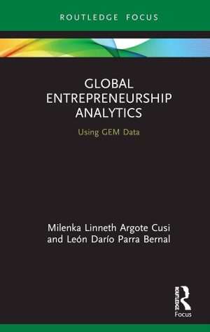 کتاب Global Entrepreneurship Analytics... نسخه انگلیسی PDF | نویسنده Milenka Linneth Argote Cusi and León Darío Parra Bernal