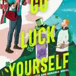 کتاب Go Luck Yourself (خودت را خوش‌شانس کن) نسخه انگلیسی PDF | سارا راش