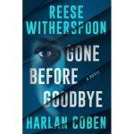کتاب Gone Before Goodbye (رفته پیش از خداحافظی) نسخه انگلیسی PDF | هارلن کوبن