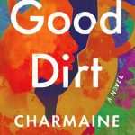 کتاب Good Dirt (خاک خوب) نسخه انگلیسی PDF | Charmaine Wilkerson (شارمین ویلکرسون)