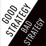 کتاب Good Strategy Bad Strategy (استراتژی خوب، استراتژی بد) نسخه انگلیسی PDF | ریچارد روملت