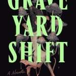 کتاب Graveyard Shift (شیفت قبرستان) نسخه انگلیسی PDF | ام. ال. ریو