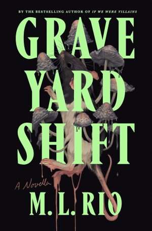 کتاب Graveyard Shift (شیفت قبرستان) نسخه انگلیسی PDF | ام. ال. ریو