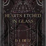 کتاب Hearts Etched in Glass (قلب‌هایی حک‌شده در شیشه) نسخه انگلیسی PDF | D. E. Dietz