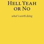 کتاب Hell Yeah or No (یا کاملاً بله یا کاملاً نه) نسخه انگلیسی PDF | درک سیورز