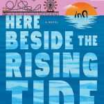 کتاب Here Beside the Rising Tide (اینجا کنار جزر و مد رو به اوج) نسخه انگلیسی PDF | Emily Jane (امیلی جین)