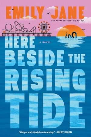 کتاب Here Beside the Rising Tide (اینجا کنار جزر و مد رو به اوج) نسخه انگلیسی PDF | Emily Jane (امیلی جین)