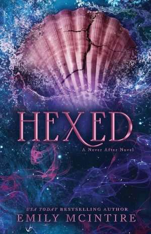 کتاب Hexed (طلسم‌شده) نسخه انگلیسی PDF | Emily McIntire (امیلی مک‌اینتایر)