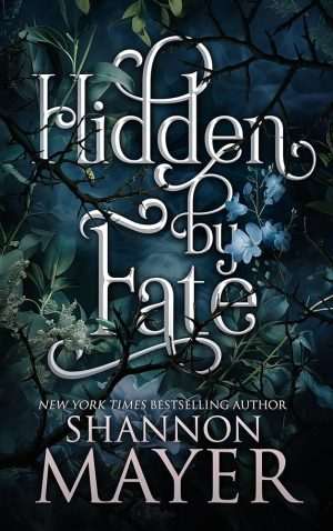 کتاب Hidden by Fate (پنهان‌شده به‌دست سرنوشت) نسخه انگلیسی PDF | Shannon Mayer (شنون مایر)