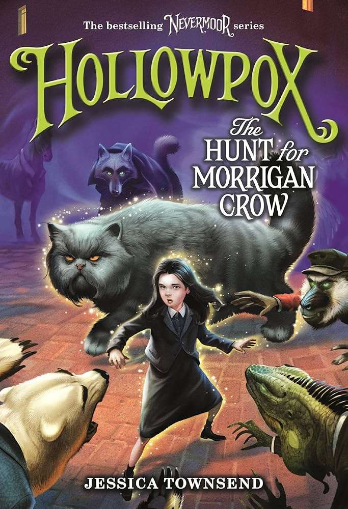 کتاب Hollowpox: The Hunt for Morrigan Crow (هالوپاکس: شکار موریگان کرو) نسخه انگلیسی PDF | جسیکا تاونسند کتاب Hollowpox: The Hunt for Morrigan Crow (هالوپاکس: شکار موریگان کرو) نسخه انگلیسی PDF | جسیکا تاونسند