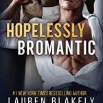 کتاب Hopelessly Bromantic (رفاقت عاشقانه) نسخه انگلیسی PDF | لورن بلیکلی
