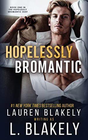 کتاب Hopelessly Bromantic (رفاقت عاشقانه) نسخه انگلیسی PDF | لورن بلیکلی