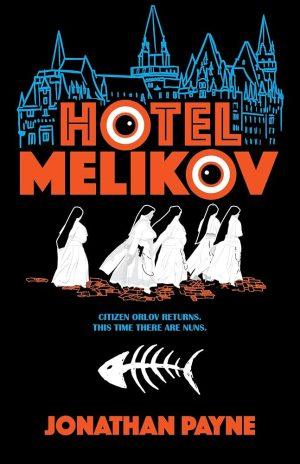 کتاب Hotel Melikov (هتل ملیکوف) نسخه انگلیسی PDF | Jonathan Payne