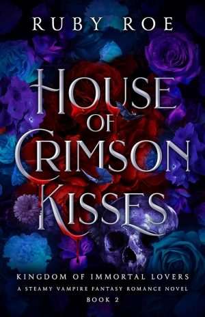 کتاب House of Crimson Kisses (خانه بوسه‌های زرشکی) نسخه انگلیسی PDF | Ruby Roe