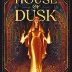 کتاب House of Dusk (خانه گرگ‌ومیش) نسخه انگلیسی PDF | دوا فاگان