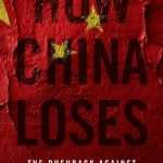 کتاب How China Loses (چگونه چین می‌بازد) نسخه انگلیسی PDF | Luke Patey