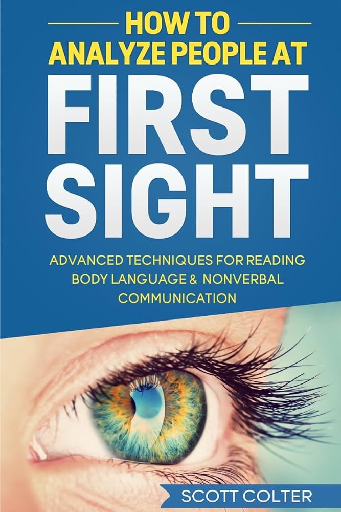کتاب How to Analyze People at First Sight (چگونه افراد را در نگاه اول تحلیل کنیم) نسخه انگلیسی PDF کتاب How to Analyze People at First Sight (چگونه افراد را در نگاه اول تحلیل کنیم) نسخه انگلیسی PDF