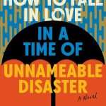 کتاب How to Fall in Love in a Time of Unnameable Disaster (چگونه در زمانه فاجعه‌ای بی‌نام عاشق شویم) نسخه انگلیسی PDF | موریل لیونگ