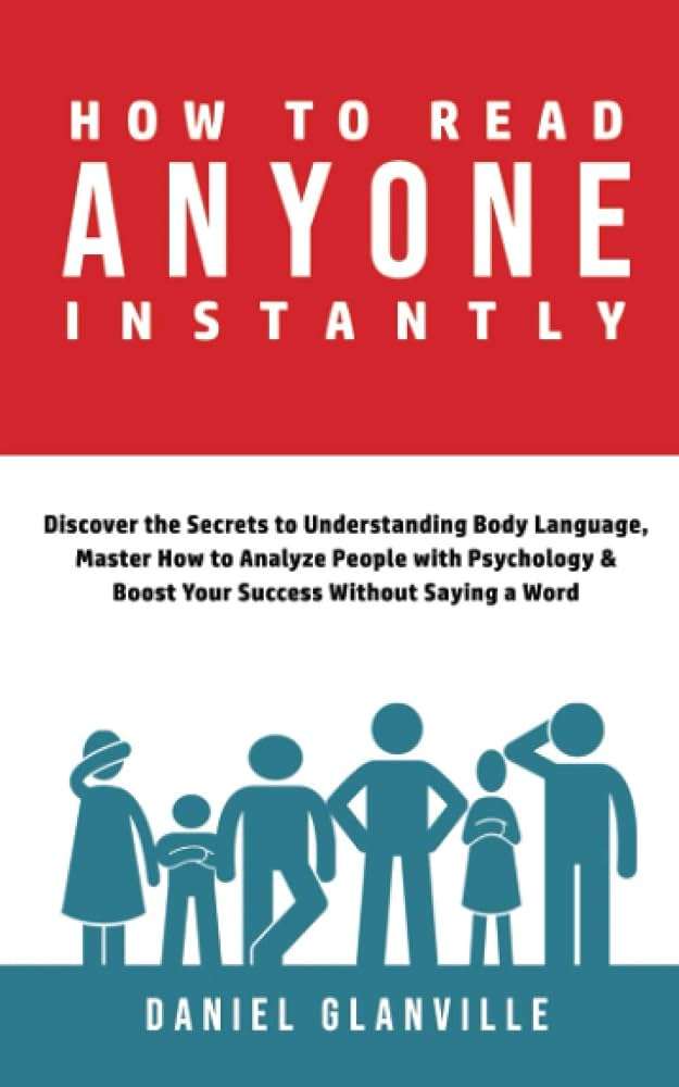 کتاب How to Read Anyone Instantly (چگونه هر کسی را فوراً بشناسیم) نسخه انگلیسی PDF | Daniel R. کتاب How to Read Anyone Instantly (چگونه هر کسی را فوراً بشناسیم) نسخه انگلیسی PDF | Daniel R.