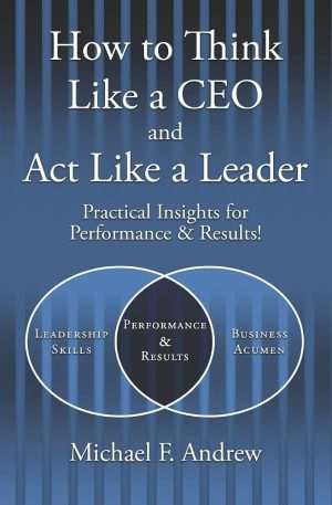 کتاب How to Think and Act Like a Chief Executive (چگونه مانند یک مدیرعامل فکر و عمل کنیم) نسخه انگلیسی PDF | سی. ری جانسون