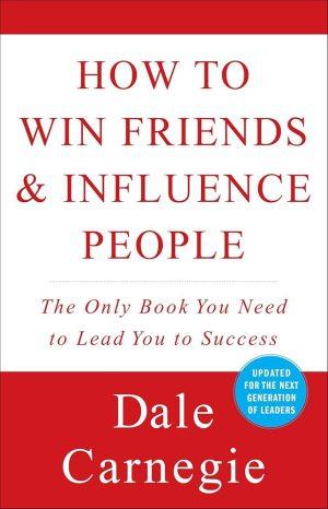 کتاب How to Win Friends and Influence People (چگونه دوستانی بیابیم و بر مردم تأثیر بگذاریم) نسخه انگلیسی PDF | دیل کارنگی