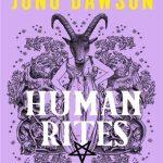 کتاب Human Rites (آیین‌های انسانی) نسخه انگلیسی PDF | جونو داوسون