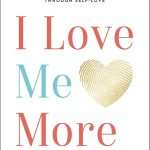 کتاب I Love Me More (بیشتر خودم را دوست دارم) نسخه انگلیسی PDF | جنا بنوا