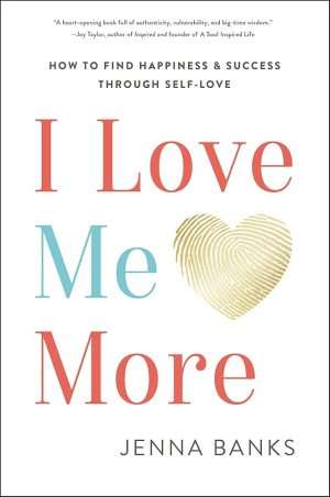 کتاب I Love Me More (بیشتر خودم را دوست دارم) نسخه انگلیسی PDF | جنا بنوا