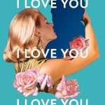 کتاب I Love You, I Love You, I Love You (دوستت دارم، دوستت دارم، دوستت دارم) نسخه انگلیسی PDF | لورا داکریل