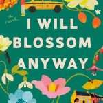 کتاب I Will Blossom Anyway (به هر حال شکوفه خواهم داد) نسخه انگلیسی PDF | دیشا بوس