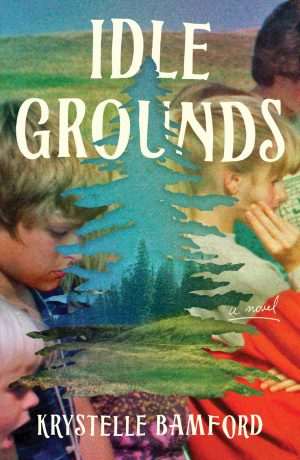 کتاب Idle Grounds (سرزمین‌های متروک) نسخه انگلیسی PDF | Krystelle Bamford (کریستل بامفورد)