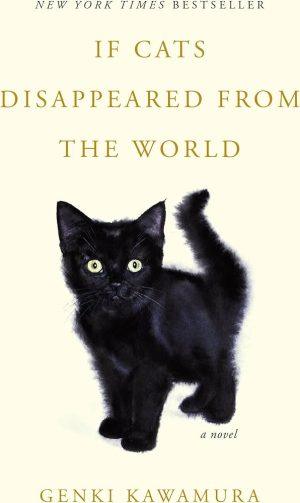 کتاب If Cats Disappeared from the World (اگر گربه‌ها از جهان ناپدید شوند) نسخه انگلیسی PDF | گنکی کاوامورا