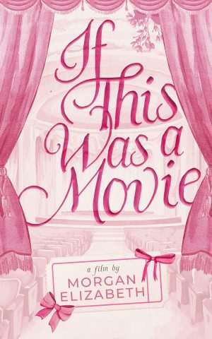 کتاب If This Was a Movie (اگر این یک فیلم بود) نسخه انگلیسی PDF | MORGAN ELIZABETH