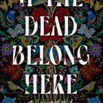 کتاب If the Dead Belong Here (اگر مردگان به اینجا تعلق دارند) نسخه انگلیسی PDF | کارسون فاوست
