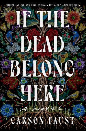 کتاب If the Dead Belong Here (اگر مردگان به اینجا تعلق دارند) نسخه انگلیسی PDF | کارسون فاوست کتاب If the Dead Belong Here (اگر مردگان به اینجا تعلق دارند) نسخه انگلیسی PDF | کارسون فاوست