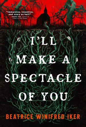 کتاب I'll Make a Spectacle of You (تو را مایه عبرت خواهم کرد) نسخه انگلیسی PDF | Beatrice Winifred Iker