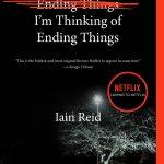 کتاب I'm Thinking of Ending Things (دارم به تمام کردن همه چیز فکر می‌کنم) نسخه انگلیسی PDF | ایین رید
