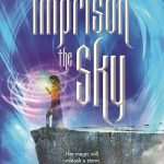 کتاب Imprison the Sky (به بند کشیدن آسمان) نسخه انگلیسی PDF | ای. سی. گاگن