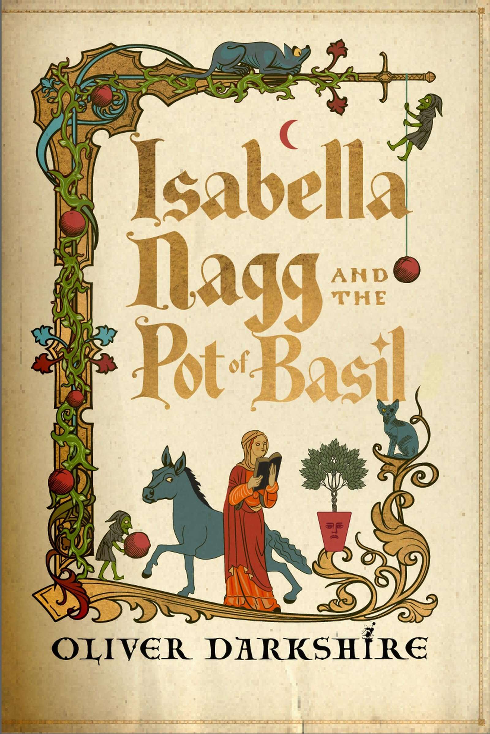 کتاب Isabella Nagg and the Pot of Basil (ایزابلا ناگ و گلدان ریحان) نسخه انگلیسی PDF | الیور دارکشایر کتاب Isabella Nagg and the Pot of Basil (ایزابلا ناگ و گلدان ریحان) نسخه انگلیسی PDF | الیور دارکشایر