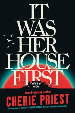 کتاب It Was Her House First (اول خانه او بود) نسخه انگلیسی PDF | شری پریست